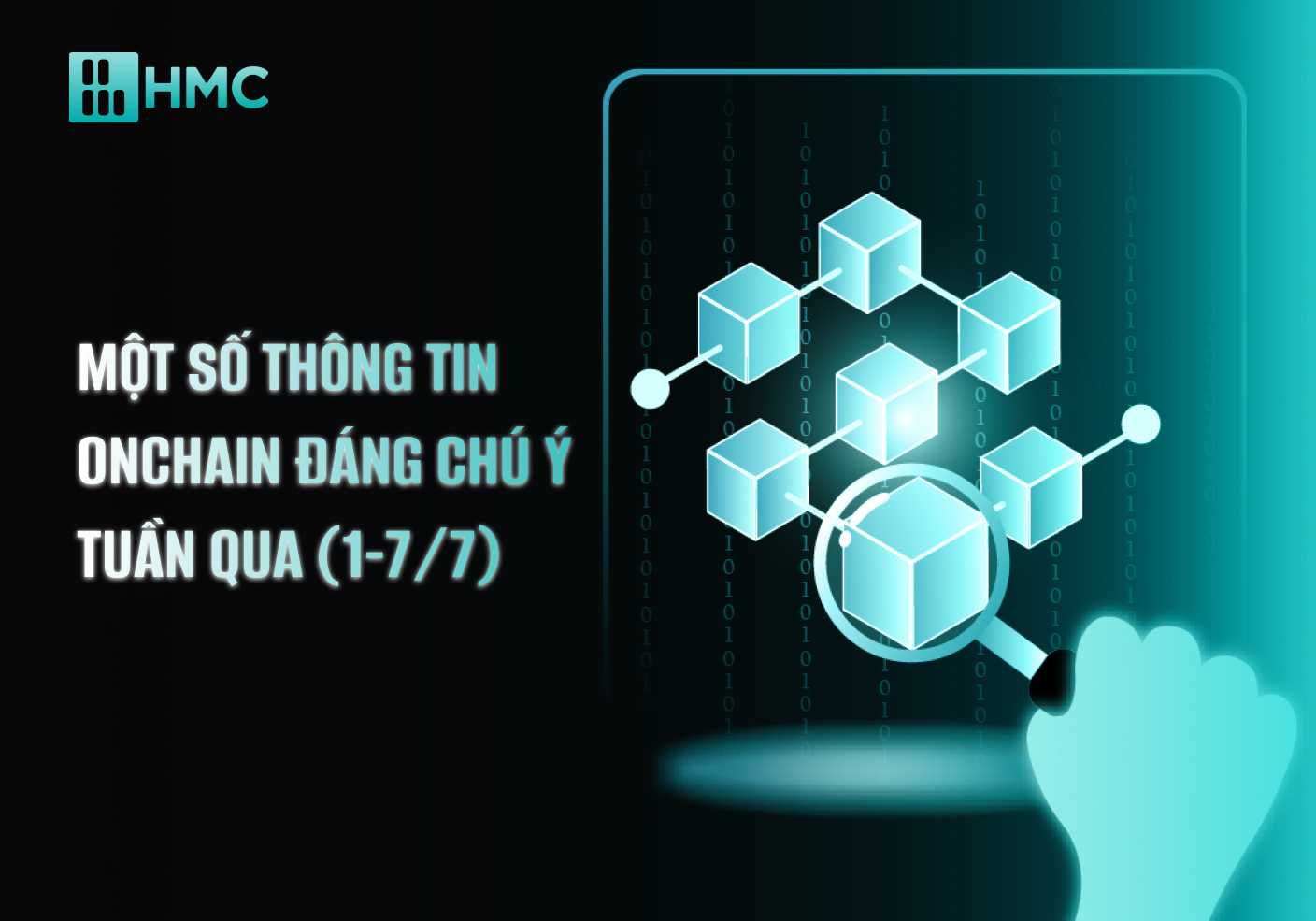 Một Số Thông Tin Onchain Đáng Chú Ý Trong Tuần Qua (1-7/7)