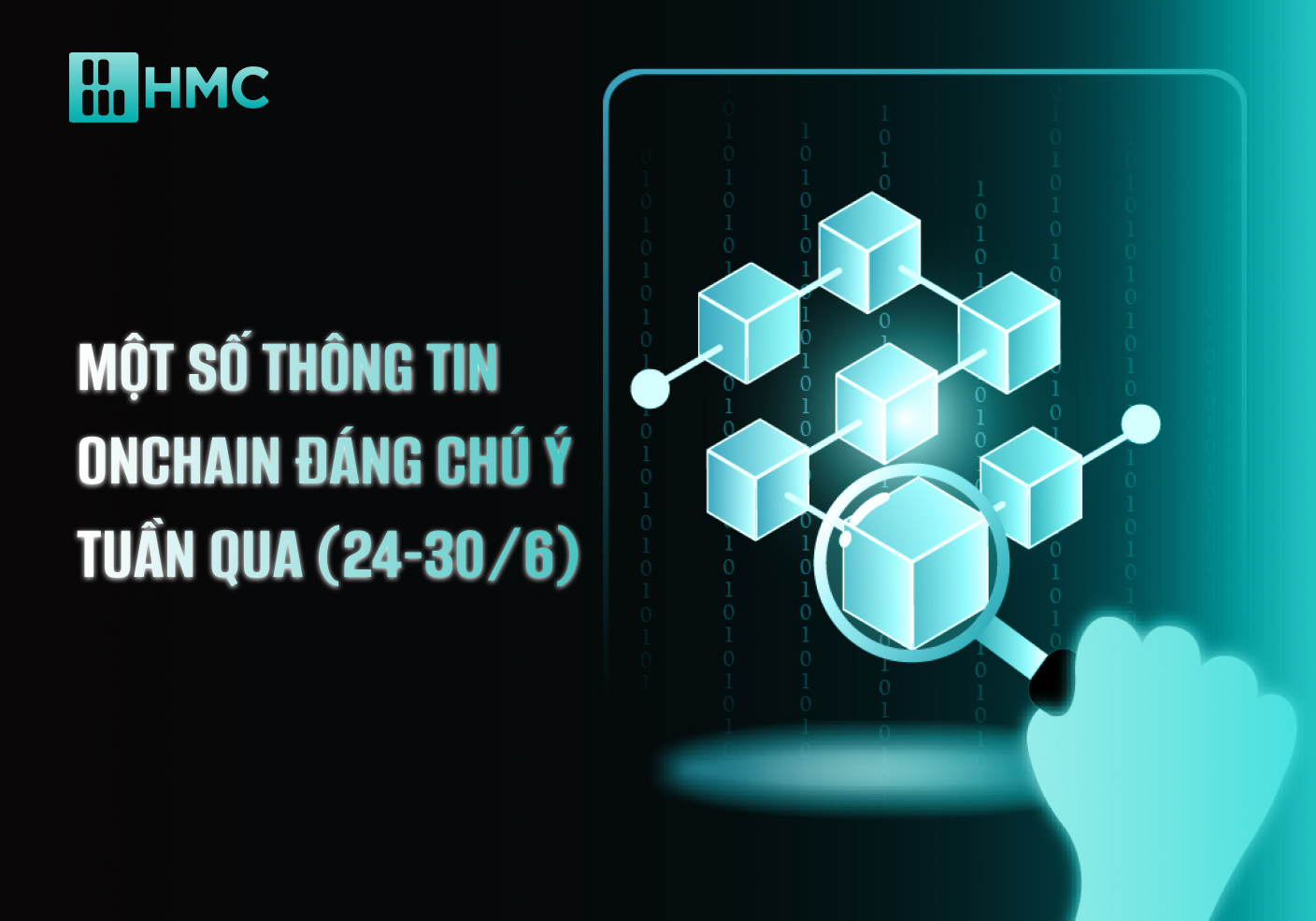 Một Số Thông Tin Onchain Đáng Chú Ý Trong Tuần Qua (24-30/6)